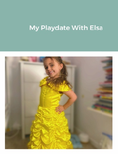 My Playdate With Elsa