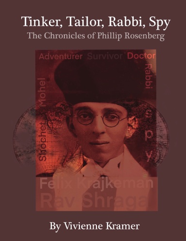 Tinker, Tailor, Rabbi, Spy: The Chronicles of Phillip Rosenberg (softcover)