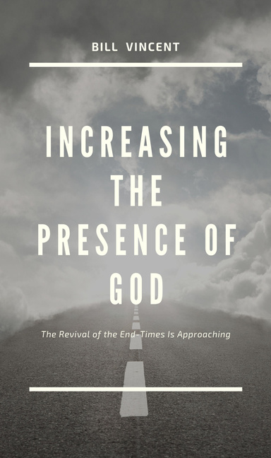 Increasing the Presence of God