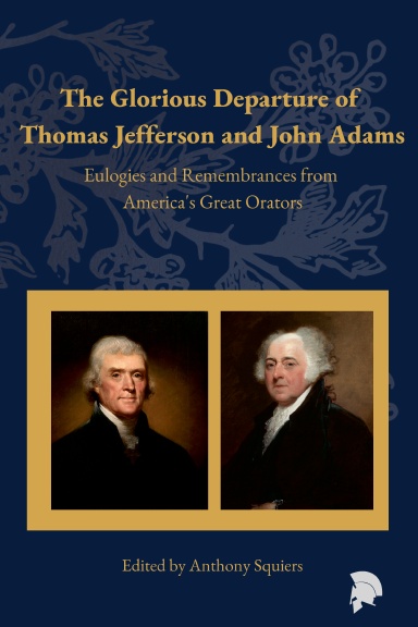 The Glorious Departure of Thomas Jefferson and John Adams