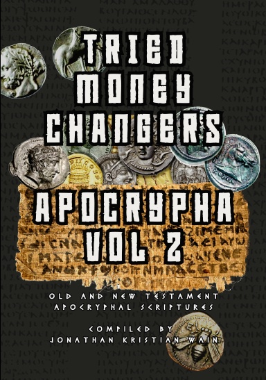 TRIED MONEY CHANGERS APOCRYPHA VOL.2