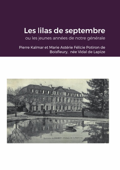 Les lilas de septembre ou les jeunes années de notre générale