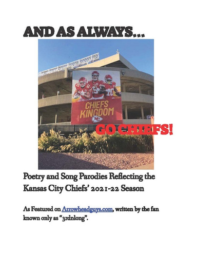 And as Always: Go Chiefs!  Poetry and Song Parodies Reflecting the 2021-22 NFL Kansas City Chiefs' season