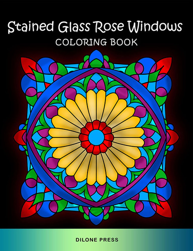 Stained Glass Rose Windows Coloring Book