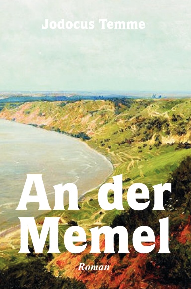 An der Memel, Roman