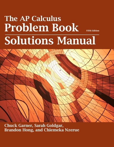 The AP Calculus Problem Book Solutions Manual