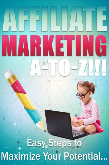 Affiliate Marketing A to Z