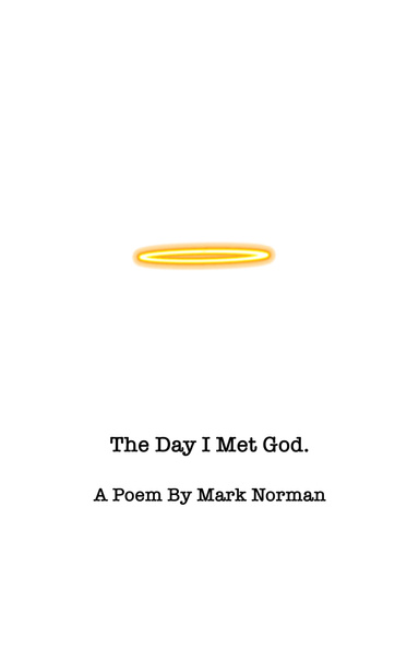 The Day I Met God.