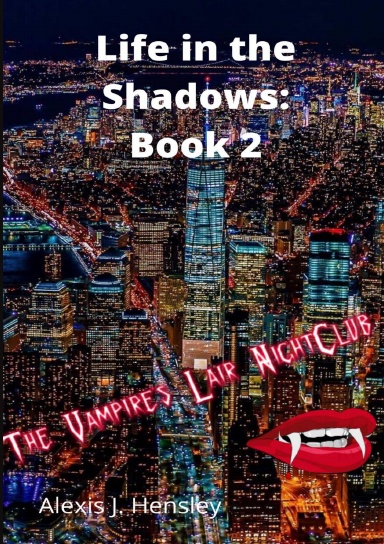 Life in the Shadows: Book 2