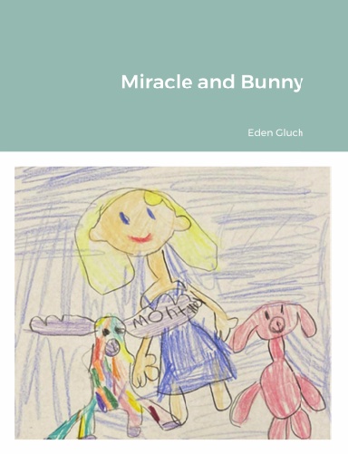 Miracle and Bunny