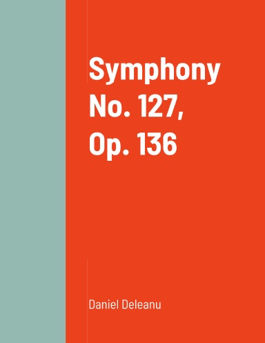 Symphony No. 127, Op. 136