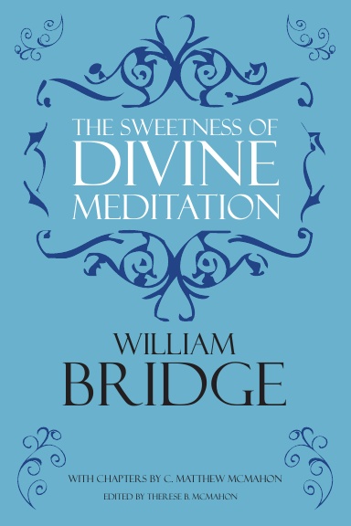 The Sweetness of Divine Meditation