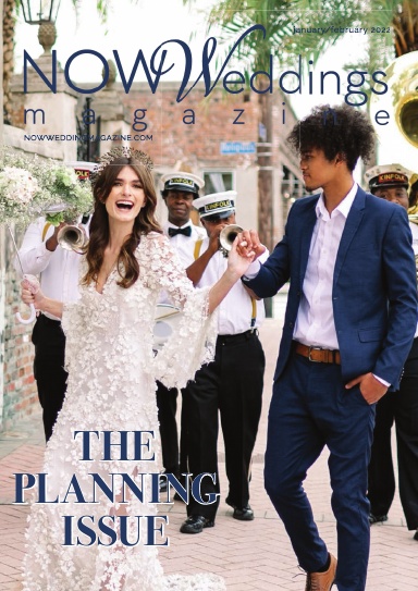NOW Weddings Magazine January/February 2022 Issue