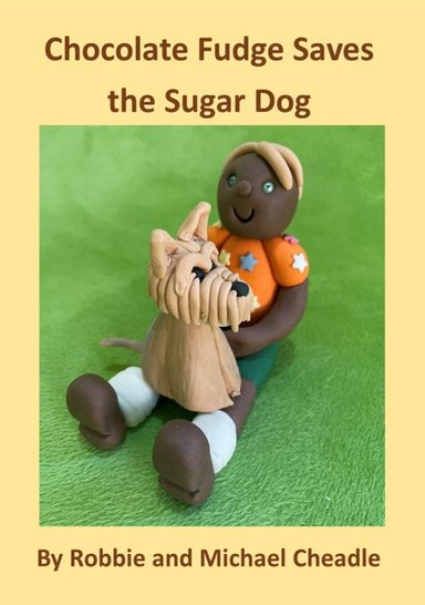 Chocolate Fudge Saves the Sugar Dog