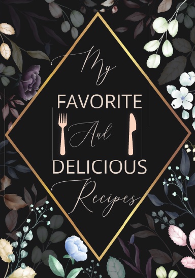 My Favorite And Delicious Recipes