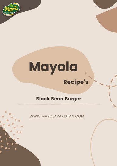 Mayola Recipe's -Black Beans Burger