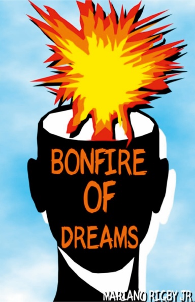 Bonfire Of Dreams