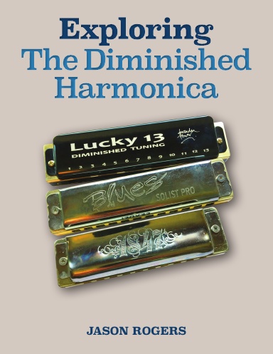 Exploring the Diminished Harmonica