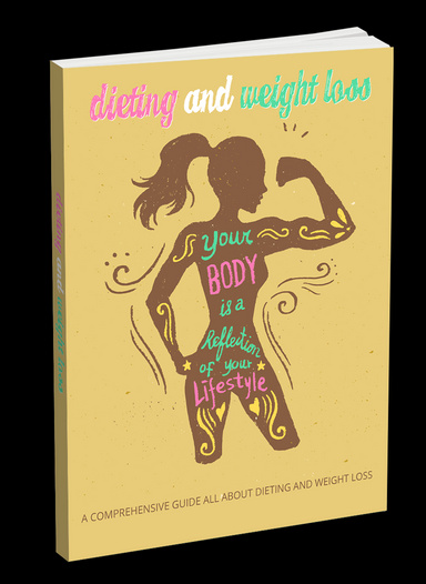 A Guide to Dieting and Weightloss
