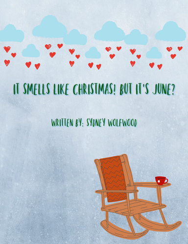 It Smells Like Christmas! But it's June?