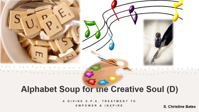 Alphabet Soup for the Creative Soul (D)