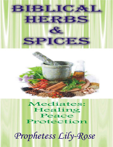 Biblical Protection Herbs: Ancient Secrets for Safety