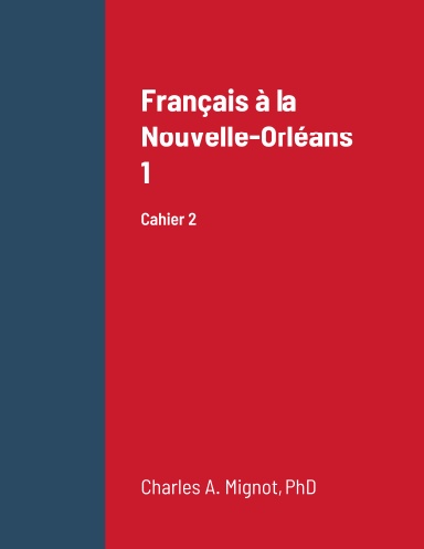 Français à la Nouvelle-Orléans 1 Cahier 2