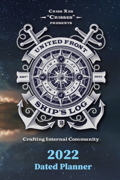 United Front: Ship’s Log 2022 Dated Planner