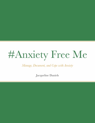 #Anxiety Free Me