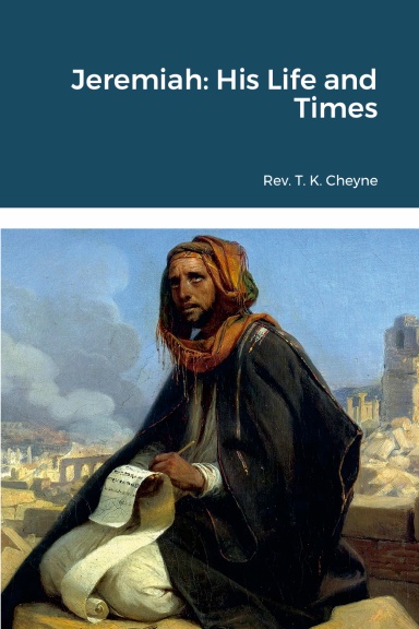Jeremiah: His Life and Times