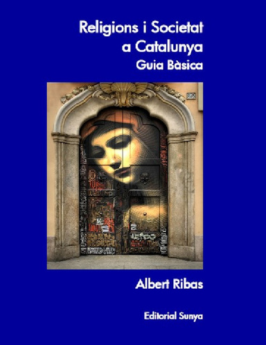 Religions i Societat a Catalunya. Guia Bàsica