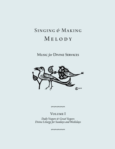 Singing and Making Melody: Volume I