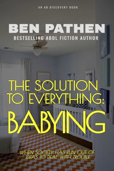 A Solution For Everything - Babying