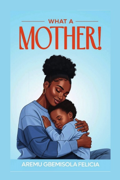 What A Mother