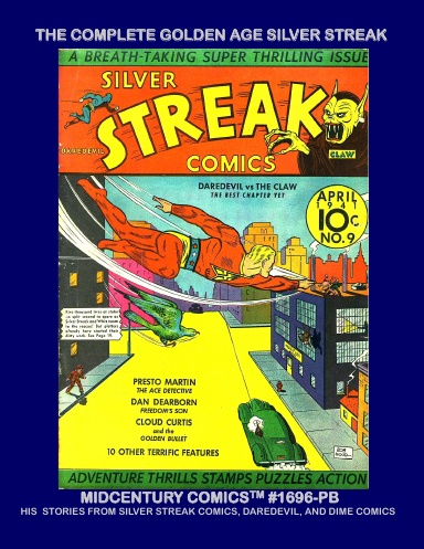 The Complete Golden Age Silver Streak (PB)