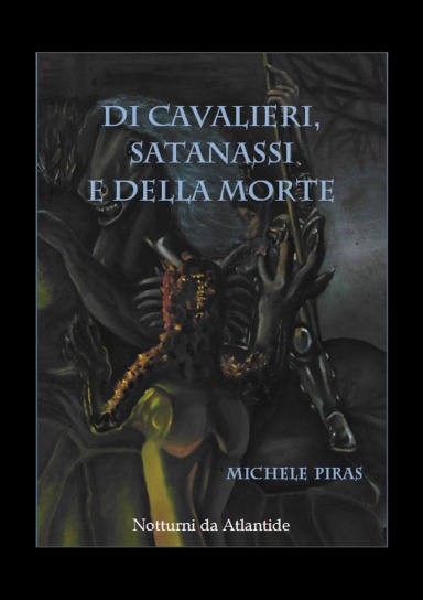 Di Cavalieri, Satanassi e della Morte