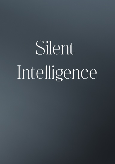 Silent Intelligence _ Blank