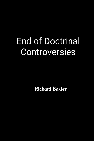 End of Doctrinal Controversies