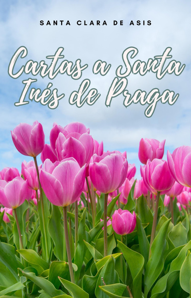 Cartas a Santa Inés de Praga