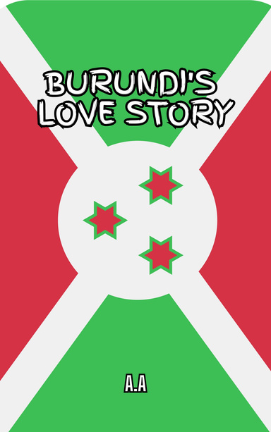 Burundi's Love Story