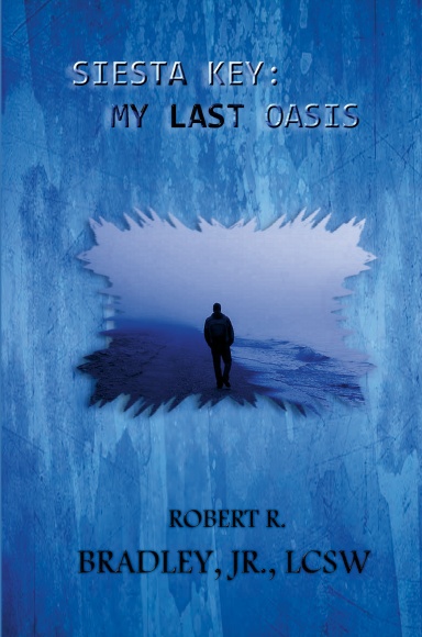 SIESTA KEY:  MY LAST OASIS