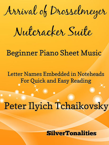 Arrival of Drosselmeyer the Nutcracker Suite Beginner Piano Sheet Music 2nd Edition