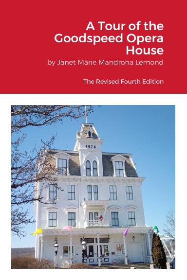 A Tour of the Goodspeed Opera House