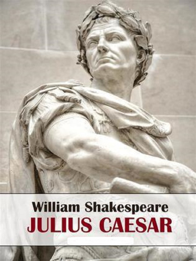 The Tragedie of Julius Caesar Annotated
