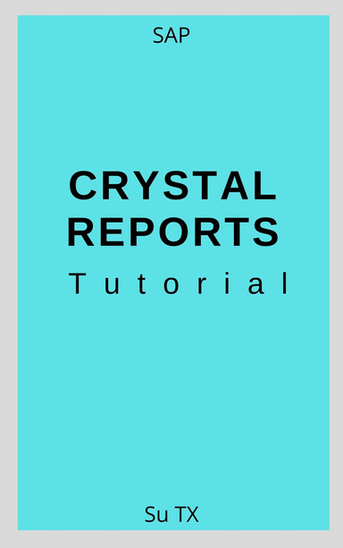 Crystal Reports Tutorial