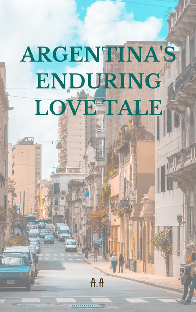 Argentina's Enduring Love Tale