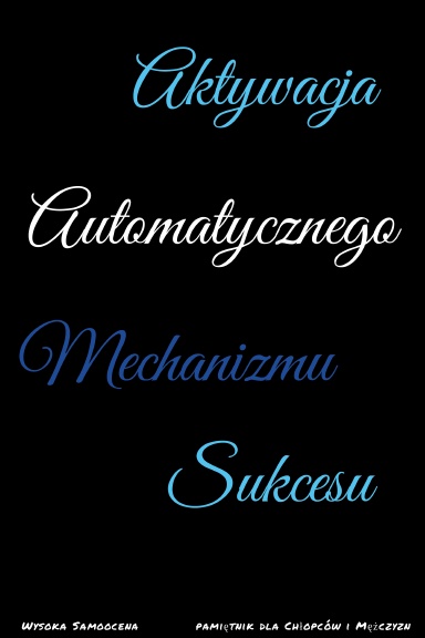 Aktywacja Automatycznego Mechanizmu Sukcesu