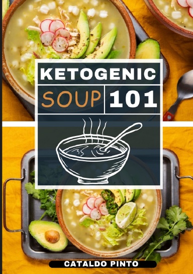 THE KETOGENIC SOUP 101