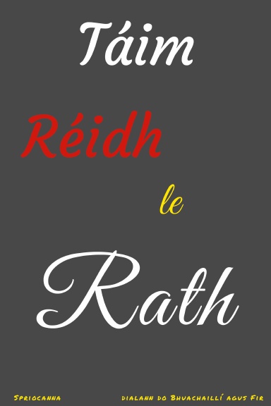 Táim Réidh le Rath