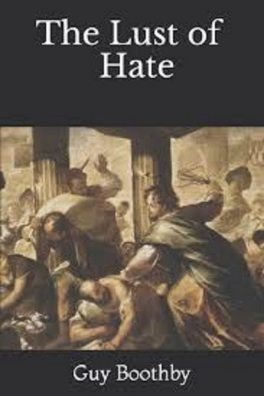 The Lust of Hate Annotated